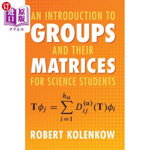 海外直订Introduction to Groups and their Matrices for Sc... 群和它们的矩阵介绍给理科生