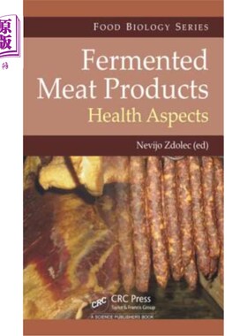 海外直订Fermented Meat Products: Health Aspects 发酵肉制品:健康方面