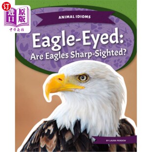 Eagles 吗? 海外直订Eagle Are 鹰眼:鹰是敏锐 吗?:鹰是视力敏锐 Sighted? Eyed Sharp