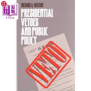 海外直订Presidential Vetoes and Public Policy 总统否决权与公共政策