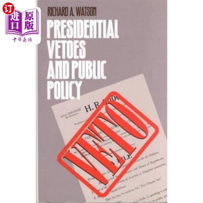 海外直订Presidential Vetoes and Public Policy 总统否决权与公共政策