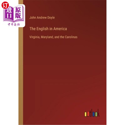 海外直订The English in America: Virginia, Maryland, and the Carolinas 在美国的英国人：弗吉尼亚、马里兰和卡罗来纳