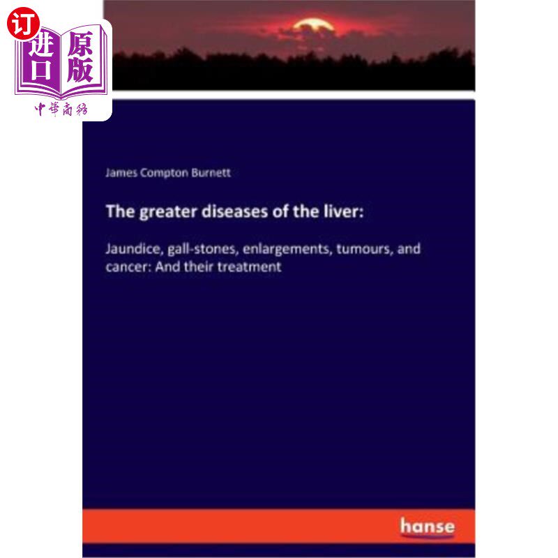 海外直订The greater diseases of the liver 肝脏的大病