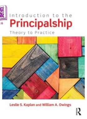 海外直订Introduction to the Principalship: Theory to Practice 原理导论：从理论到实践