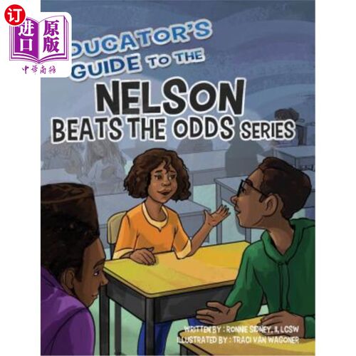 海外直订Educator's Guide to the Nelson Beats the Odds Series 《纳尔逊教育指南》胜过《赔率系列》。