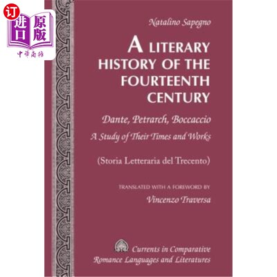 海外直订A Literary History of the Fourteenth Century; Dante, Petrarch, Boccaccio - A Stu 《十四世纪文学史：但丁、佩