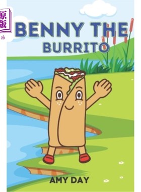 海外直订Benny the Burrito: Children's book with a heartwarming message. 本尼卷饼:一本温馨信息的儿童读物。