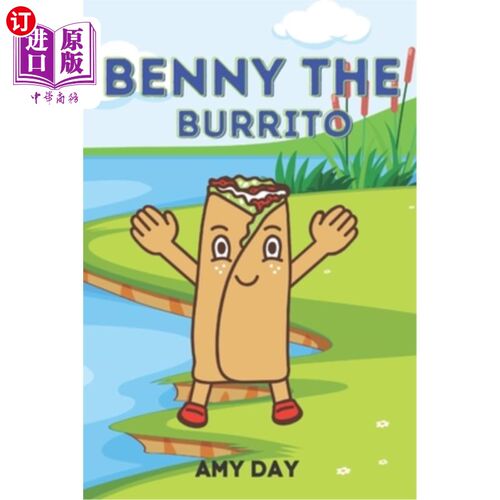 海外直订Benny the Burrito: Children's book with a heartwarming message. 本尼卷饼:一本温馨信息的儿童读物。