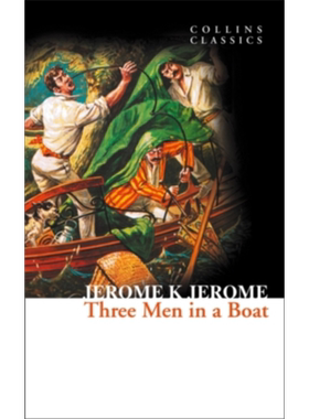 预售 柯林斯经典文学 三怪客泛舟记 Collins Classics Three Men In A Boat 英文原版 J K 杰罗姆 Jerome K Jerome【中商原版】