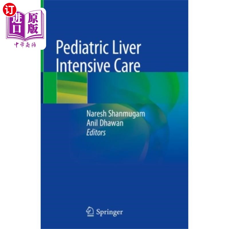 海外直订医药图书Pediatric Liver Intensive Care 小儿肝脏重症监护