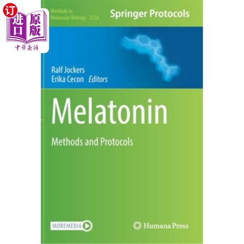 海外直订Melatonin: Methods and Protocols 褪黑素:方法和方案
