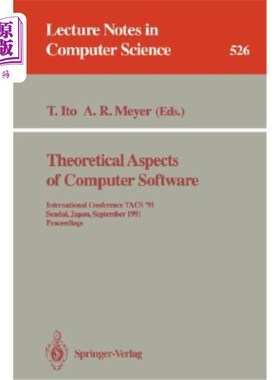 海外直订Theoretical Aspects of Computer Software: International Conference Tacs '91, Sen 计算机软件理论方面:1991年