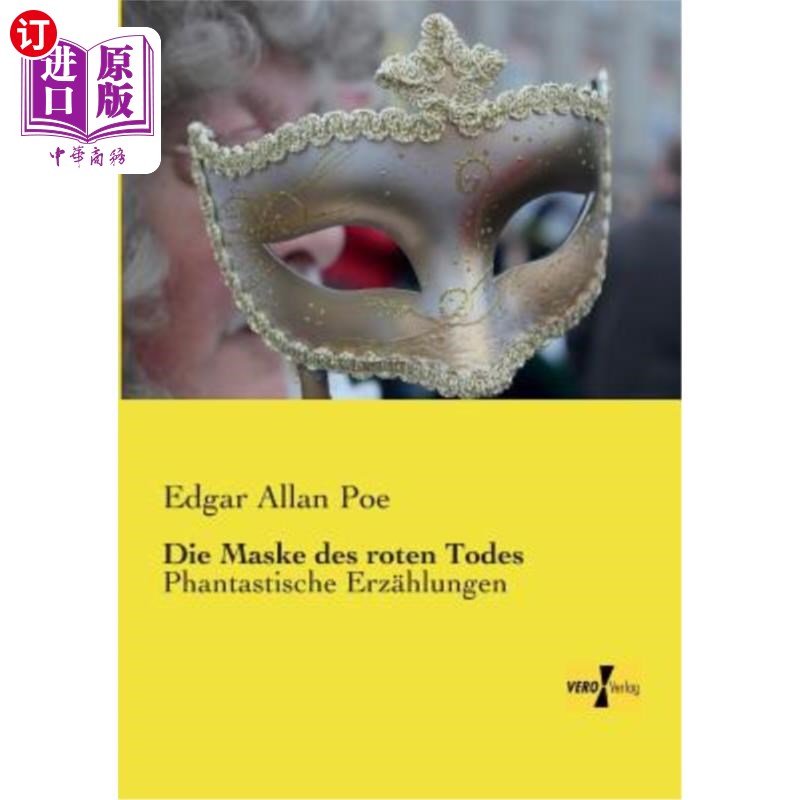 海外直订德语 Die Maske des roten Todes: Phantastische Erz?hlungen “红死病”的面具:奇妙之物?hlungen