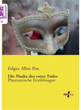 海外直订德语 Die Maske des roten Todes: Phantastische Erz?hlungen “红死病”的面具:奇妙之物?hlungen