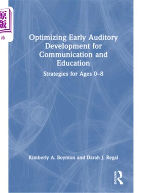海外直订Optimizing Early Auditory Development for Communication and Education: Strategie 为沟通和教育优化早期听觉发