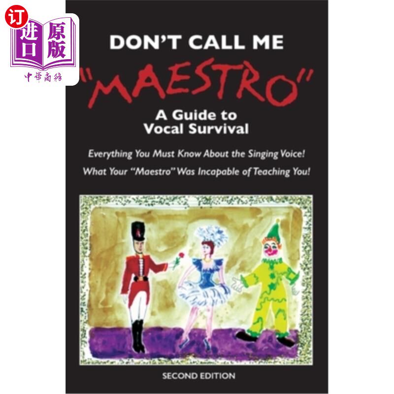 海外直订Don't Call Me Maestro: A Guide to Vocal Survival 《不要叫我大师:声乐生存指南