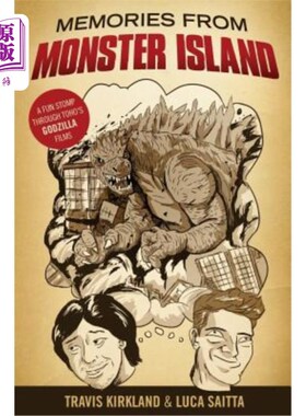 海外直订Memories from Monster Island: A Fun STOMP Through Toho's Godzilla Films 怪兽岛的记忆：一个有趣的跺脚通过Toh