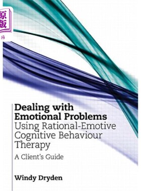 海外直订医药图书Dealing with Emotional Problems Using Rational-Emotive Cognitive Behaviour Thera 使用理性情绪认知行