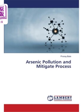 海外直订Arsenic Pollution and Mitigate Process 砷污染及其缓解过程