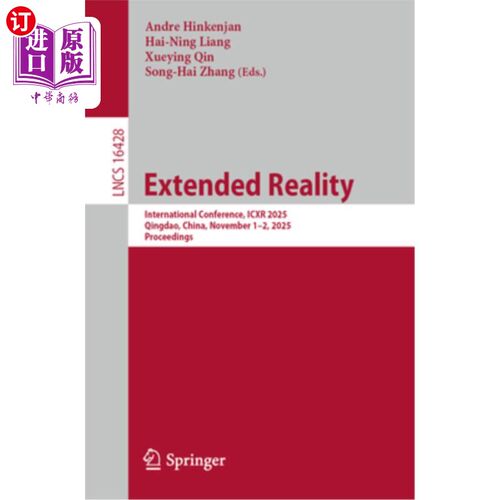 海外直订Extended Reality: International Conference, Icxr 2025, Qingdao, China, November  扩展现实：国际会议，