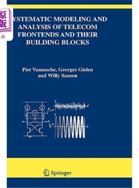 海外直订Systematic Modeling and Analysis of Telecom Frontends and Their Building Blocks 电信前沿及其构建模块的系统