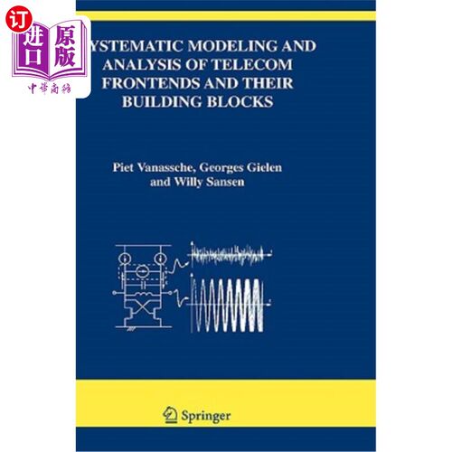海外直订Systematic Modeling and Analysis of Telecom Frontends and Their Building Blocks 电信前沿及其构建模块的系统