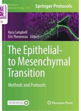 海外直订The Epithelial-to Mesenchymal Transition: Methods and Protocols 上皮细胞向间质细胞的转变:方法和方案