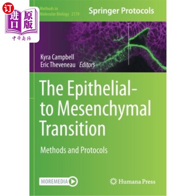 海外直订The Epithelial-to Mesenchymal Transition: Methods and Protocols 上皮细胞向间质细胞的转变:方法和方案