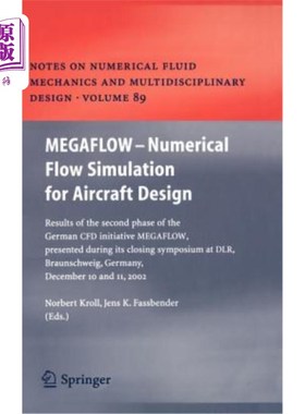 海外直订Megaflow - Numerical Flow Simulation for Aircraft Design: Results of the Second  巨流-飞机设计的数值流动模