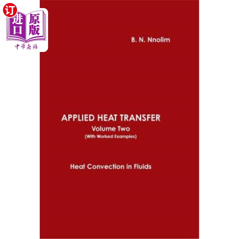海外直订APPLIED HEAT TRANSFER Volume Two (With Worked Examples)) 应用传热第二卷（附示例）