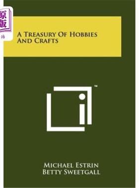 海外直订A Treasury of Hobbies and Crafts 爱好和手工艺的宝库