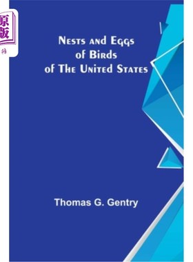 海外直订Nests and Eggs of Birds of the United States 美国鸟类的巢和蛋