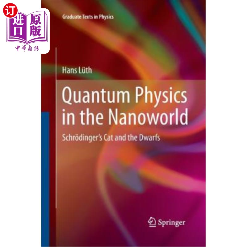 海外直订Quantum Physics in the Nanoworld: Schr?dinger's Cat and the Dwarfs 纳米世界中的量子物理学:Schr?丁格猫和小矮