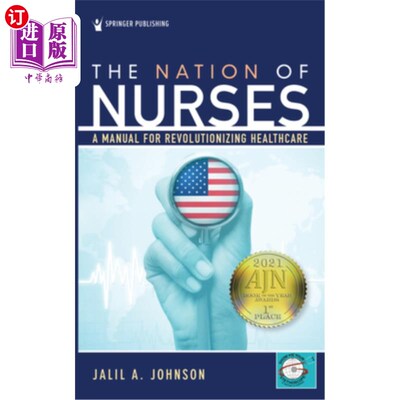 海外直订医药图书The Nation of Nurses: A Manual for Revolutionizing Healthcare 《全国护士:医疗改革手册》