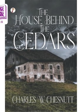 海外直订The House Behind the Cedars 雪松后面的房子