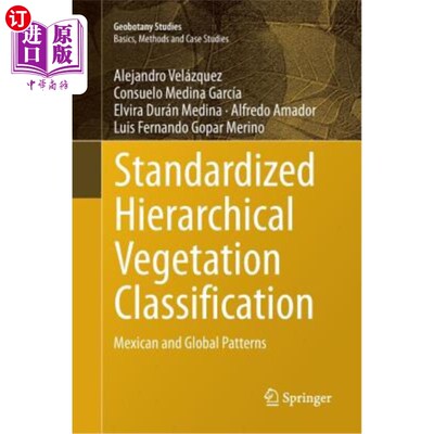 海外直订Standardized Hierarchical Vegetation Classification: Mexican and Global Patterns 标准化分级植被分类：墨西哥和全