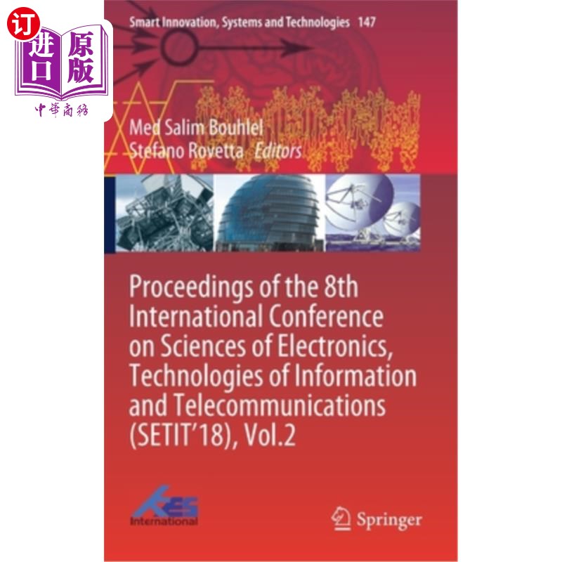 海外直订Proceedings of the 8th International Conference on Sciences of Electronics, Tech 第八届电子科学、信息和电信