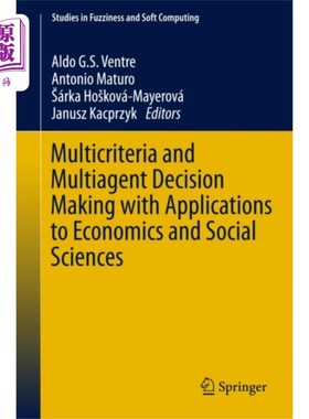 海外直订Multicriteria and Multiagent Decision Making wit... 多准则和多智能体决策及其在经济和社会科学中的应用