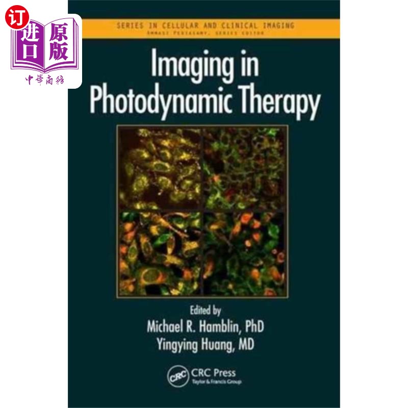 海外直订医药图书Imaging in Photodynamic Therapy 光动力治疗中的成像