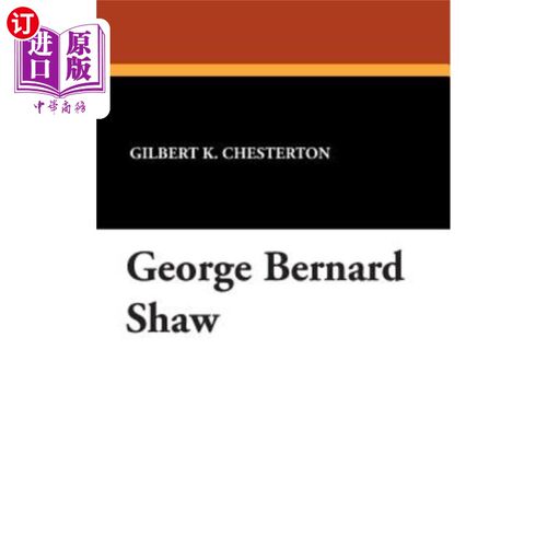 海外直订George Bernard Shaw 萧伯纳