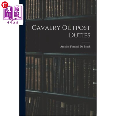海外直订Cavalry Outpost Duties 骑兵哨所职责