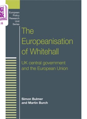 海外直订Europeanisation of Whitehall 白厅欧洲化