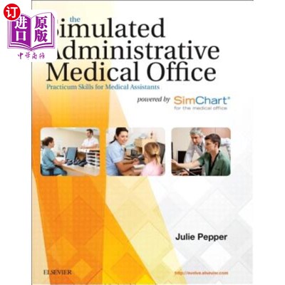 海外直订医药图书The Simulated Administrative Medical Office: Practicum Skills for Medical Assist 模拟行政医务室：以