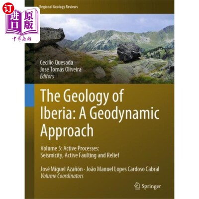 海外直订Geology of Iberia: A Geodynamic Approach 伊比利亚的地质：地球动力学方法