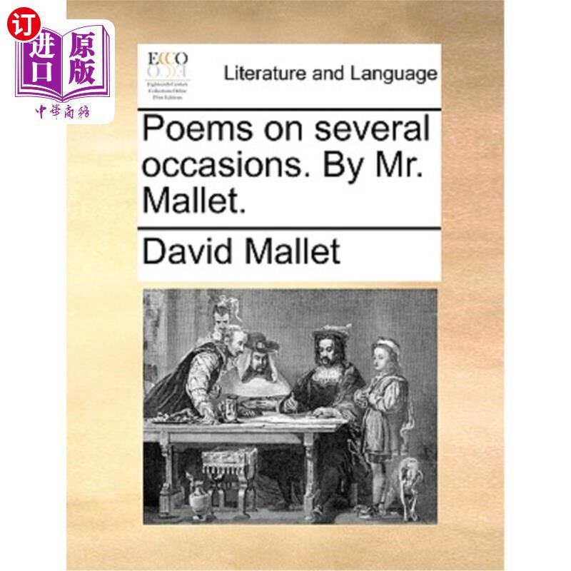 海外直订Poems on Several Occasions. by Mr. Mallet. 《几首诗》由马利特先生。
