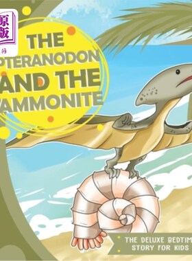 海外直订The Pteranodon and the Ammonite 翼龙和菊石