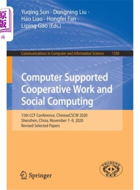 海外直订Computer Supported Cooperative Work and Social Computing: 15th Ccf Conference, C 计算机支持协同工作与社会计算: