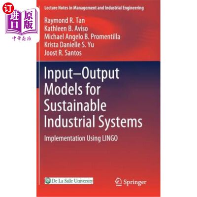 海外直订Input-Output Models for Sustainable Industrial Systems: Implementation Using Lin 可持续工业系统的投入产出模