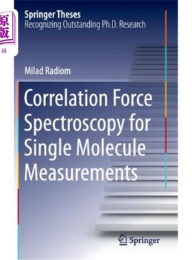 海外直订Correlation Force Spectroscopy for Single Molecule Measurements 单分子测量的相关力谱