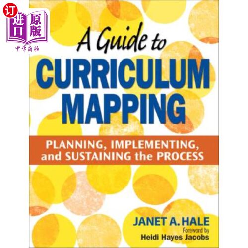 海外直订A Guide to Curriculum Mapping: Planning, Implementing, and Sustaining the Proces 课程规划指南：规划、实施和